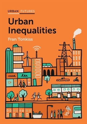 Urban Inequalities - Fran Tonkiss
