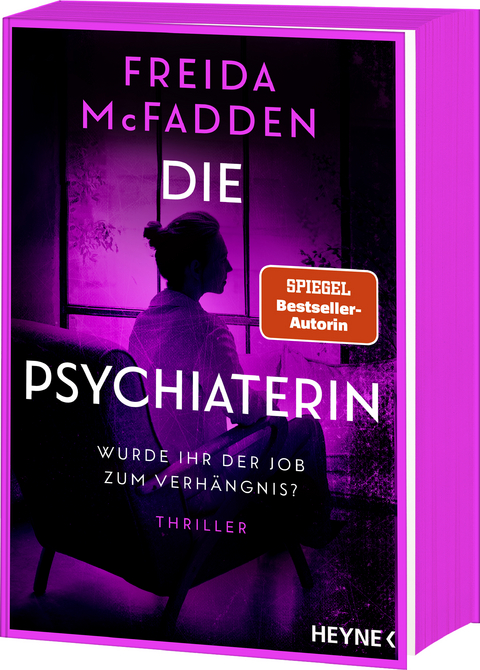 Die Psychiaterin &ndash; Wurde ihr der Job zum Verh&auml;ngnis? - Freida McFadden