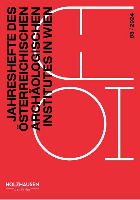 Jahreshefte des Österreichischen Archäologischen Institutes in Wien 93, 2024