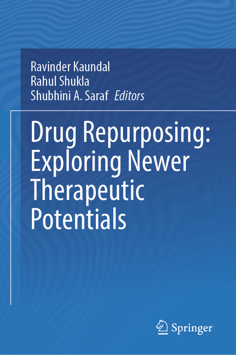 Drug Repurposing: Exploring Newer Therapeutic Potentials - 