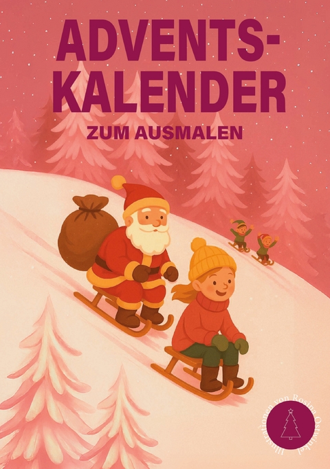 Adventskalender zum ausmalen - Rosina Ostwinkel
