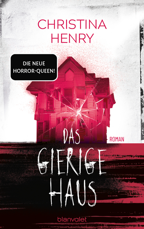 Das gierige Haus - Christina Henry