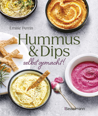 Hummus & Dips selbst gemacht!