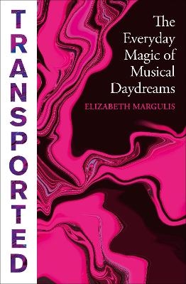 Transported - Elizabeth Margulis