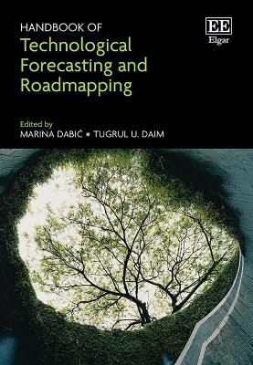 Handbook of Technological Forecasting and Roadmapping - 