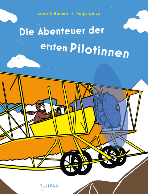 Die Abenteuer der ersten Pilotinnen - Gareth Harmer, Katja Spitzer