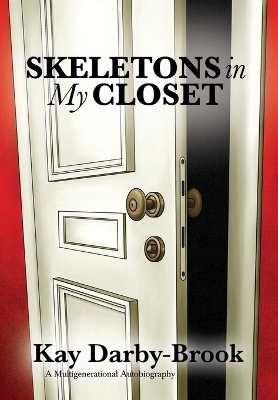 Skeletons in My Closet - Kay Darby-Brook