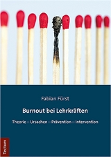 Burnout bei Lehrkr&auml;ften - Fabian F&uuml;rst