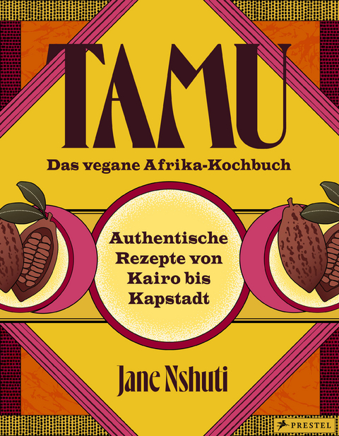 Tamu – Das vegane Afrikakochbuch - Jane Nshuti