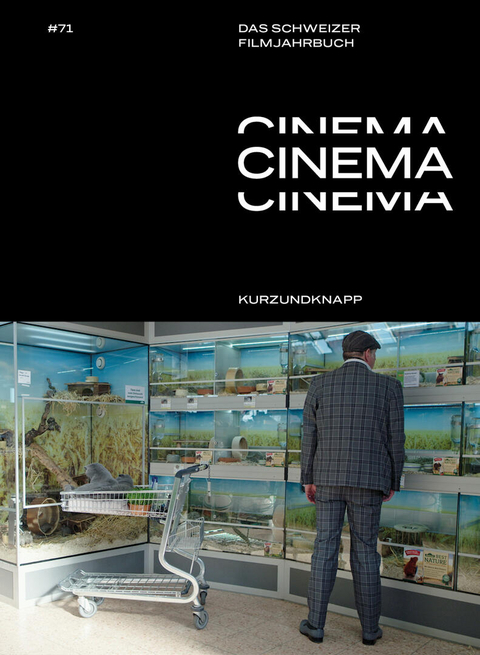 CINEMA. Das Schweizer Filmjahrbuch / kurzundknapp - 