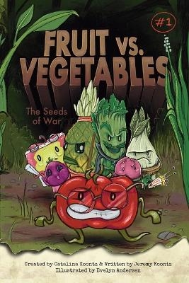 Fruit vs. Vegetables - Jeremy Koontz