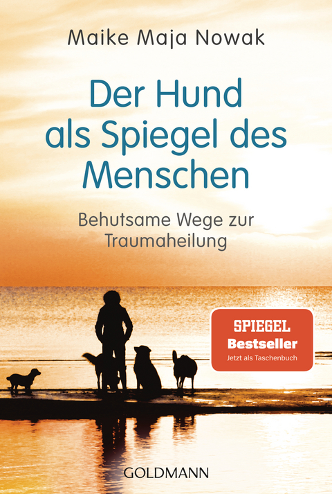Der Hund als Spiegel des Menschen - Maike Maja Nowak