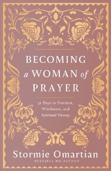 Becoming a Woman of Prayer - Omartian, Stormie