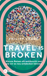 Travel is broken - Philipp Laage