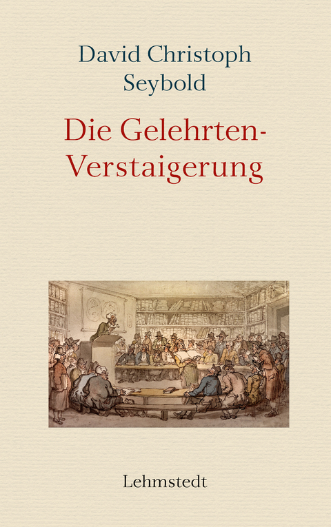 Die Gelehrten-Verstaigerung - David Christoph Seybold