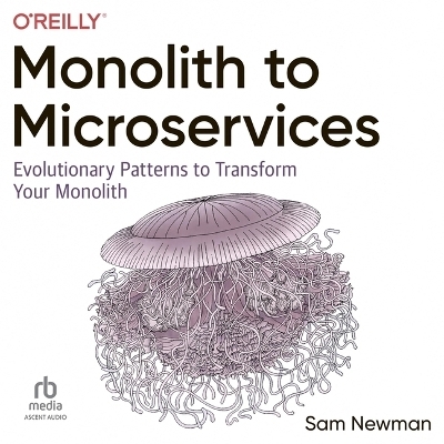 Monolith to Microservices - Sam Newman