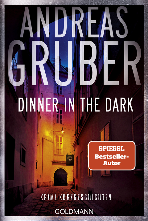 Dinner in the Dark - Andreas Gruber