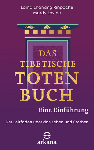 Das tibetische Totenbuch – eine Einführung