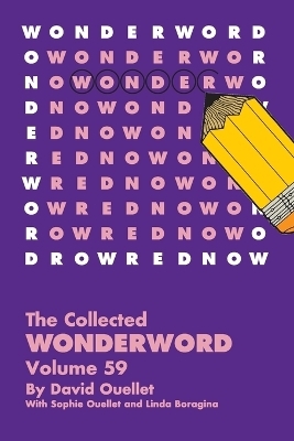 The Collected Wonderword Volume 59 - David Ouellet