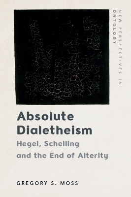 Absolute Dialetheism - Gregory Moss