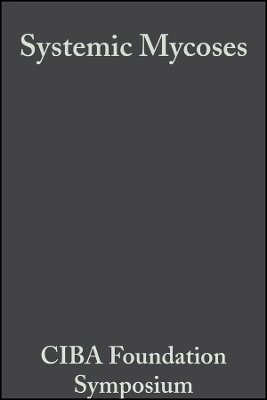 Ciba Foundation Symposium &ndash; Systemic Mycoses -  Ciba Foundation