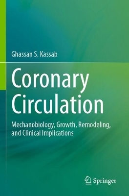 Coronary Circulation - Ghassan S. Kassab