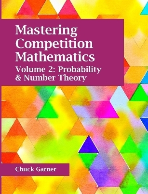 Mastering Competition Mathematics Volume 2