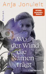 Wo der Wind die Namen tr&auml;gt - Anja Jonuleit