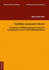 Konflikte konstruktiv f&uuml;hren! - Bianca Anna Stern