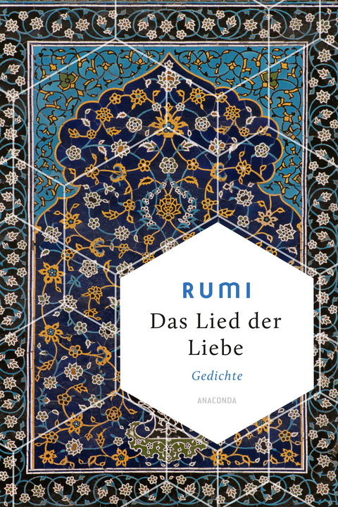Das Lied der Liebe - Dschelaladdin Rumi