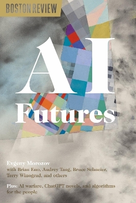 AI Futures - Evgeny Morozov