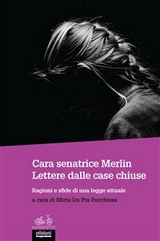 Cara senatrice Merlin. Lettere dalle case chiuse - Mirta Da Pra Pocchiesa (a cura di)