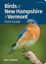 Birds of New Hampshire & Vermont Field Guide - Tekiela, Stan