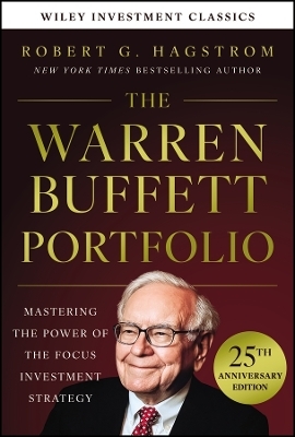 The Warren Buffett Portfolio, 25th Anniversary Edition, A Wiley Investment Classic - Robert G. Hagstrom