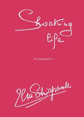 Shocking LIfe - Elsa Schiaparelli