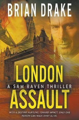 London Assault - Brian Drake