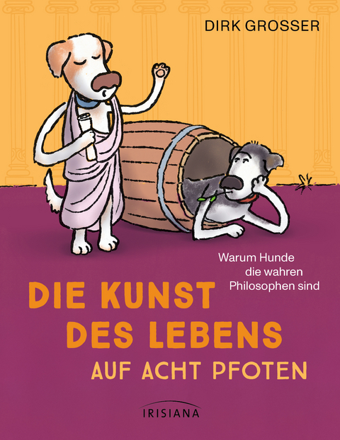 Die Kunst des Lebens auf acht Pfoten - Dirk Grosser
