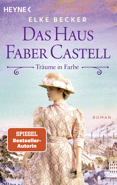 Das Haus Faber Castell. Tr&auml;ume in Farbe - Elke Becker