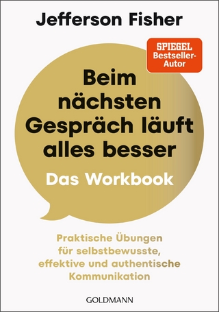 Beim nächsten Gespräch läuft alles besser – Das Workbook