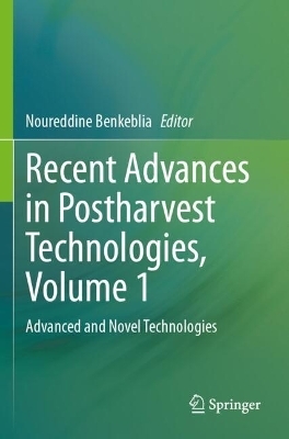 Recent Advances in Postharvest Technologies, Volume 1
