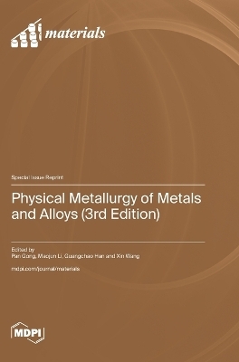 Physical Metallurgy of Metals and Alloys (3rd Edition)