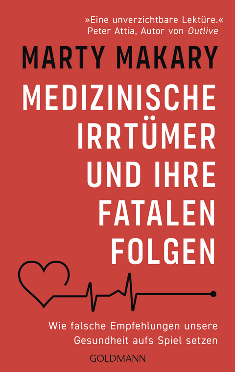 Medizinische Irrt&uuml;mer und ihre fatalen Folgen - Marty Makary