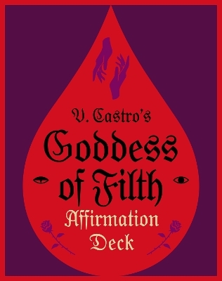The Goddess of Filth Affirmation Deck