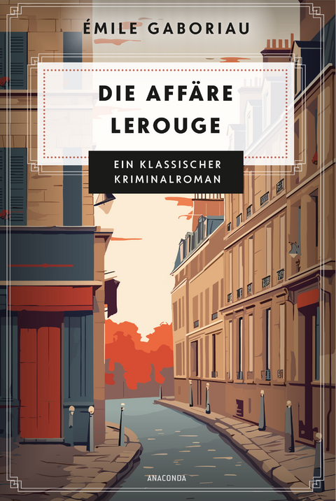 Die Affäre Lerouge - Emile Gaboriau