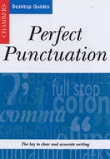 Chambers Desktop Guides: Perfect Punctuation - 