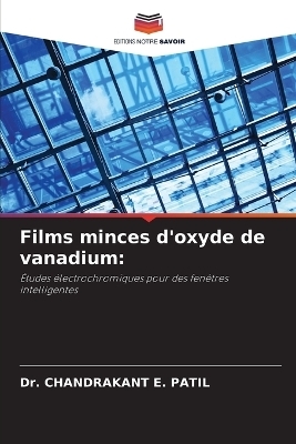Films minces d'oxyde de vanadium - Dr Chandrakant E Patil