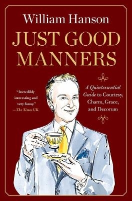 Just Good Manners - William Hanson