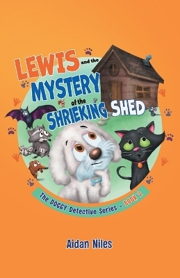 Lewis and the Mystery of the Shrieking Shed