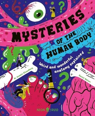 Mysteries of the Human Body - Azmain Chowdhury,  Neon Squid