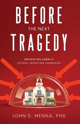Before the Next Tragedy - John D Menna